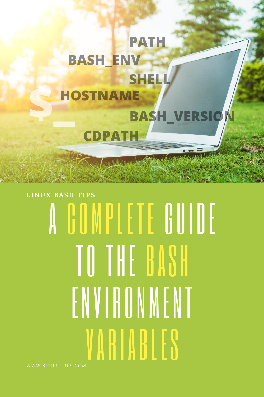 A Complete Guide To The Bash Environment Variables